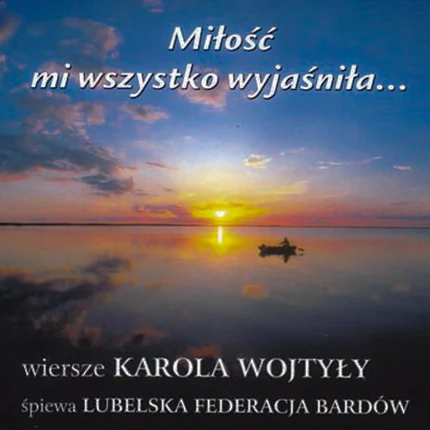 Okładka albumu Miłość mi wszystko wyjaśniła